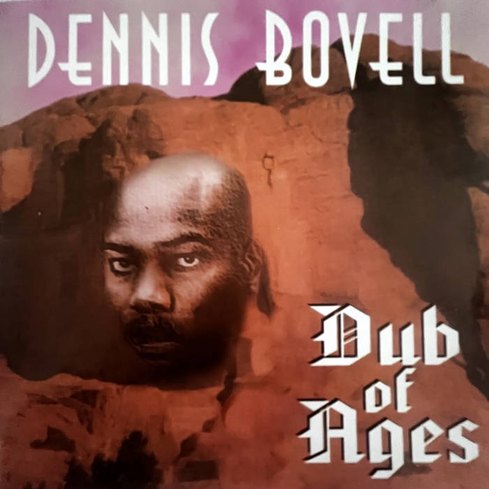 洋楽 DENNIS BOVELL RETURN OF BRITISH REGGAE Dennis Bovell (born 22 May 1953)is a Barbados-born reggae